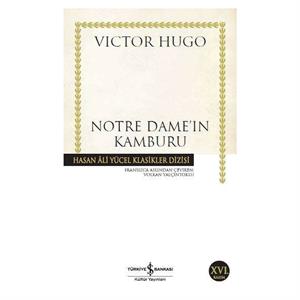 Notre Damein Kamburu Hasan Ali Yücel Klasikler Victor Hugo İş Bankası Kültür Yayınları