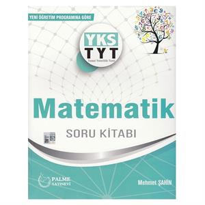 Palme TYT Matematik Soru Kitabı Mehmet Şahin Palme Yayınları