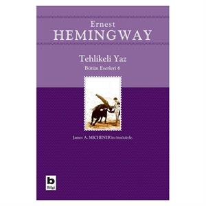Tehlikeli Yaz Ernest Hemingway Bilgi Yayınevi