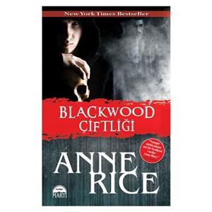 Blackwood Çiftliği Anne Rice Martı Yayıncılık