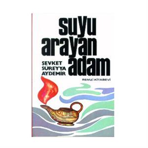 Suyu Arayan Adam Şevket Süreyya Aydemir Remzi Kitabevi