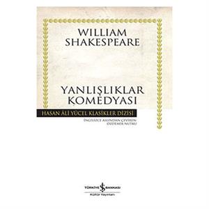 Yanlışlıklar Komedyası Hasan Ali Yücel Klasikler William Shakespeare İş Bankası Kültür Yayınları