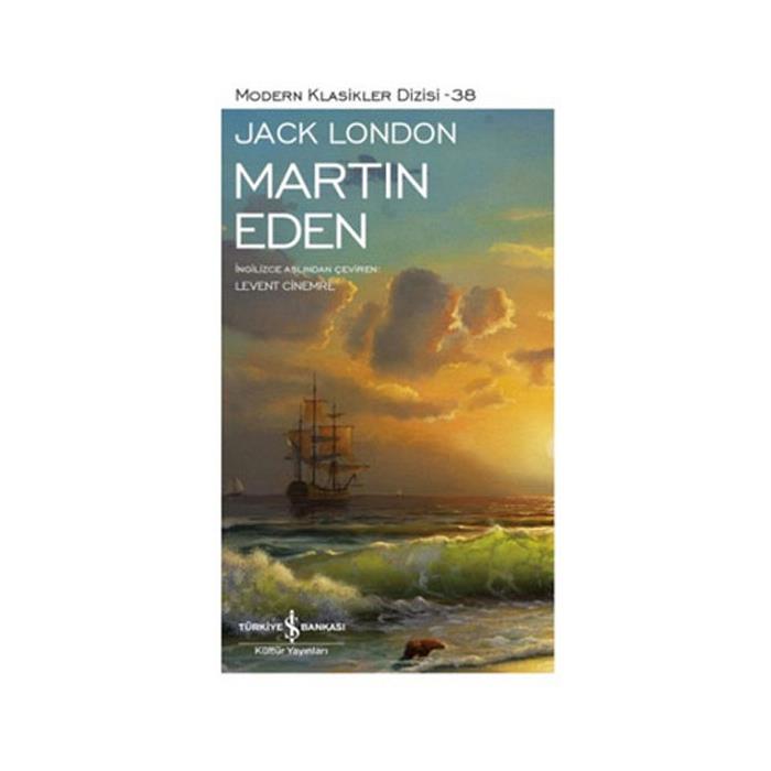 Modern Klasikler 38 Martin Eden Jack London İş Bankası Kültür Yayınları