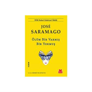 Ölüm Bir Varmış Bir Yokmuş Jose Saramago Kırmızı Kedi Yayınları